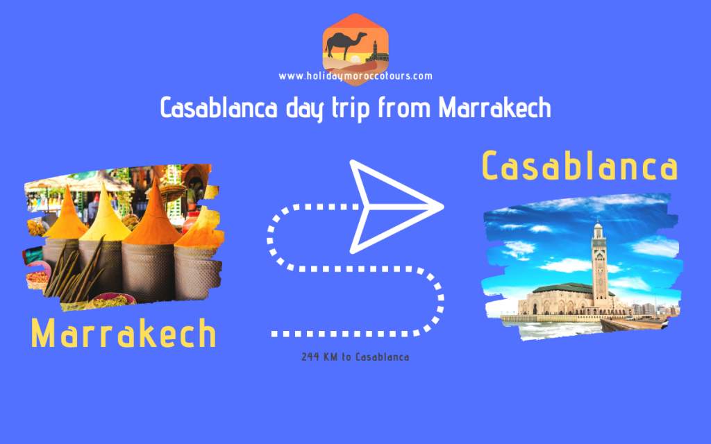 Casablanca day trip from Marrakech