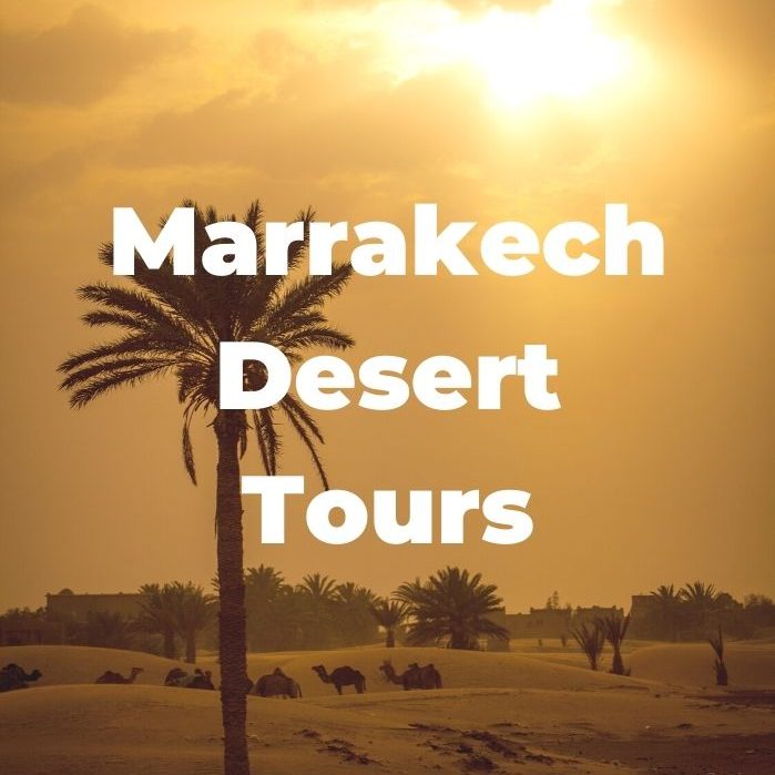 Marrakech Desert Tours